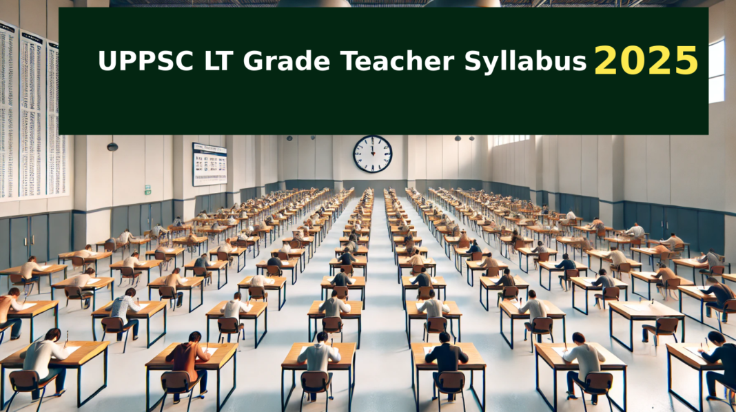 UPPSC LT Grade Teacher Syllabus 2025